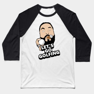 Let's go golfing - high quality Baseball T-Shirt